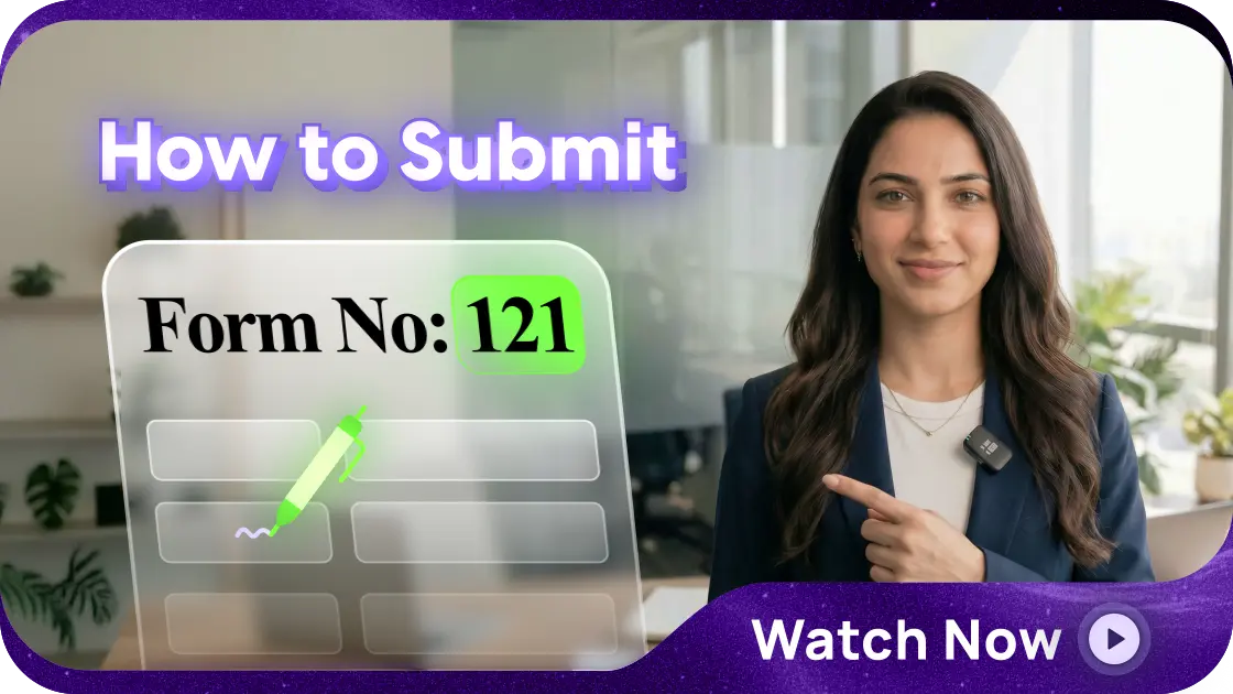 Form 121 replaces Form 15G and 15H